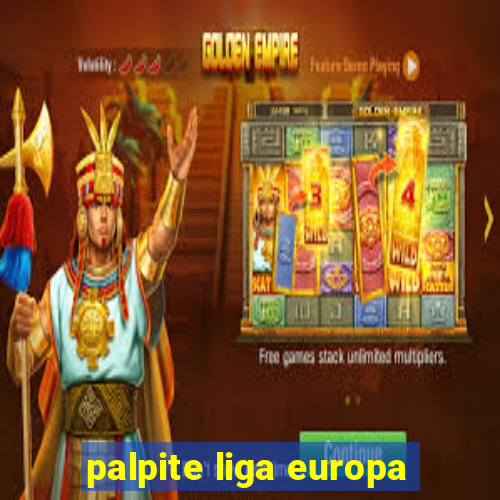 palpite liga europa